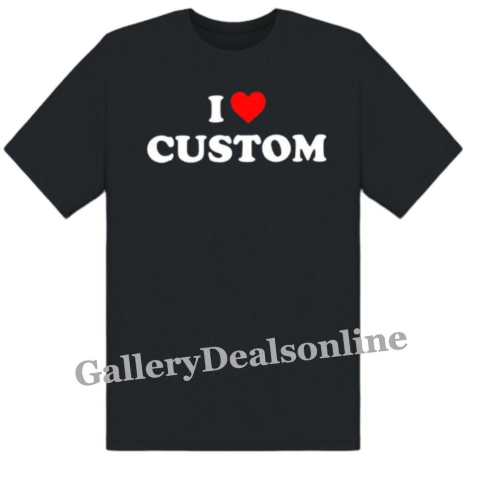 I HEART CUSTOM TEXT NAME GIRLFRIEND MY LOVE VALENTINE GF GIFT TEE